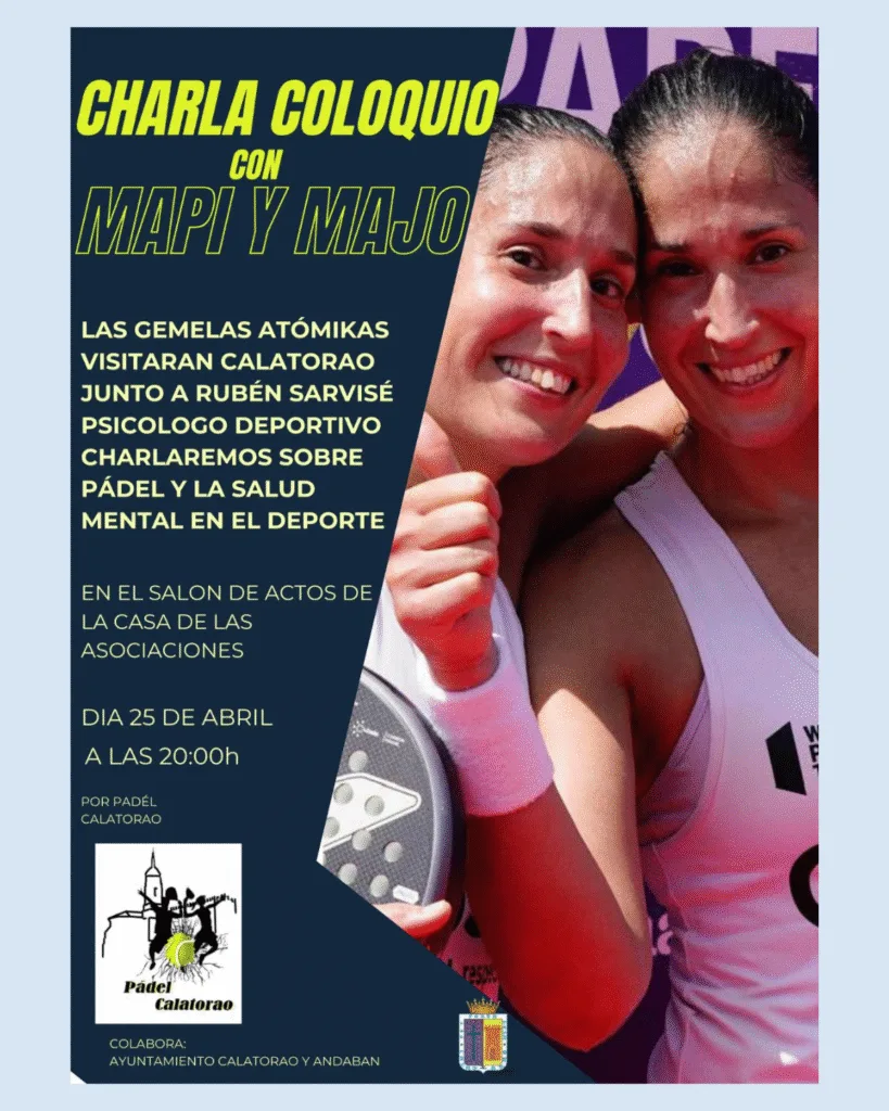 Charla coloquio en Calatorao Mapi y Majo , las gemelas atomikas, organizado por el ayuntamiento de Calatorao y el club padel Calatorao y psicologia en el deporte con la aportacion de in experto psicologo deportivo